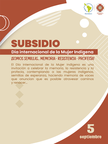 Subsidio - Día internacional de la Mujer Indígena